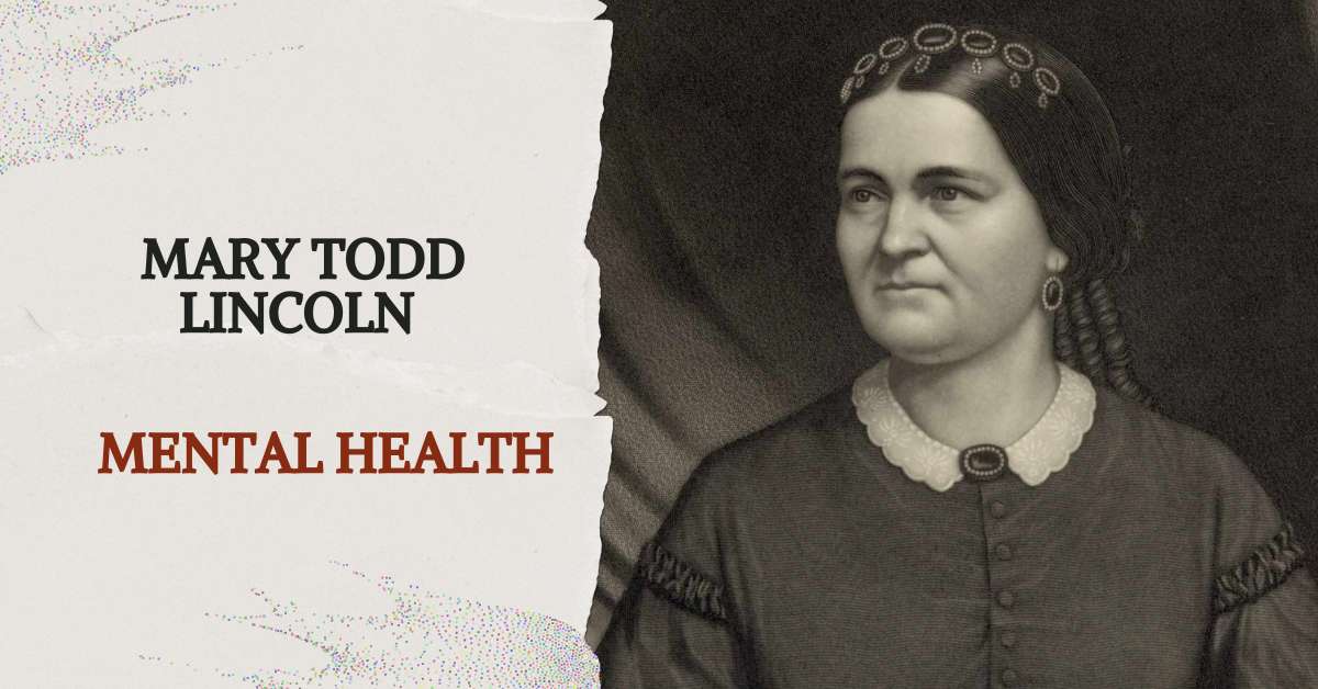 mary todd lincoln mental health