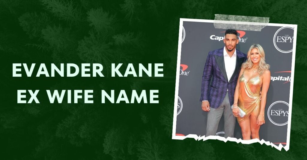 Evander Kane Ex Wife Name
