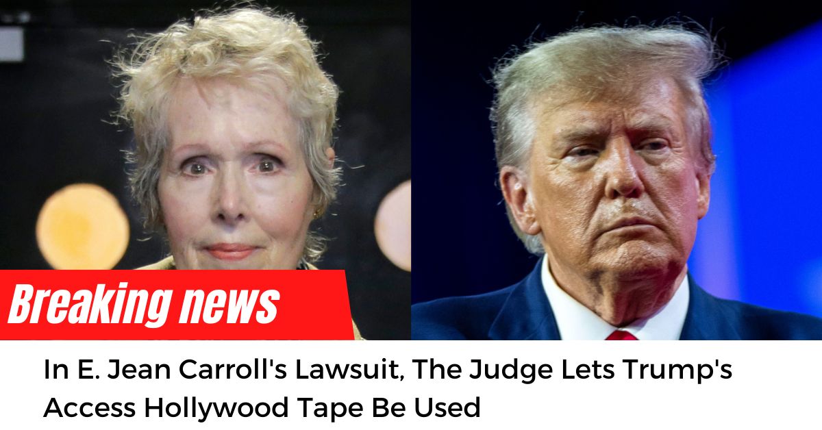 In E. Jean Carroll's Lawsuit, The Judge Lets Trump's Access Hollywood Tape Be Used