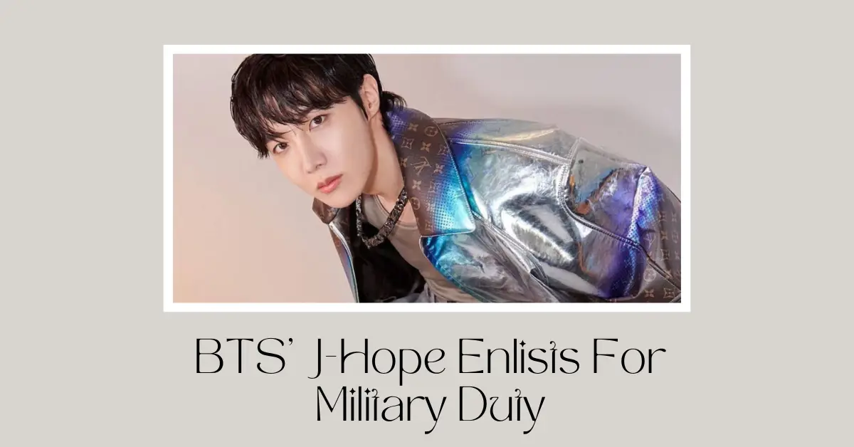 BTS' J-Hope Enlists For Military Duty
