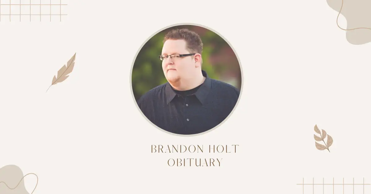 Brandon Holt Obituary