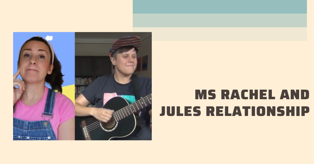 MS Rachel and Jules Relationship