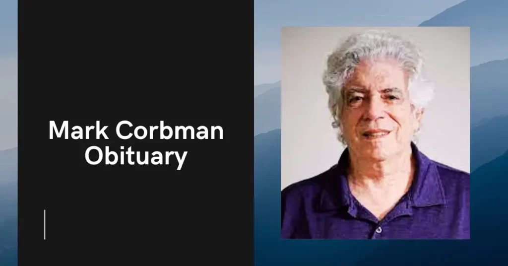 Mark Corbman Obituary