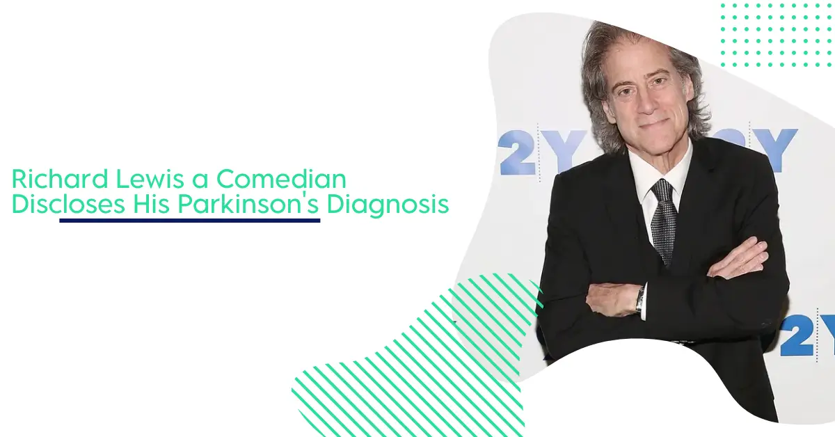 Richard Lewis a Comedian Discloses His Parkinson's Diagnosis