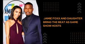 Jamie Foxx and Daughter Bring the Beat as Game Show Hosts