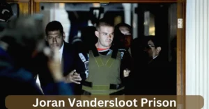 Joran Vandersloot Prison