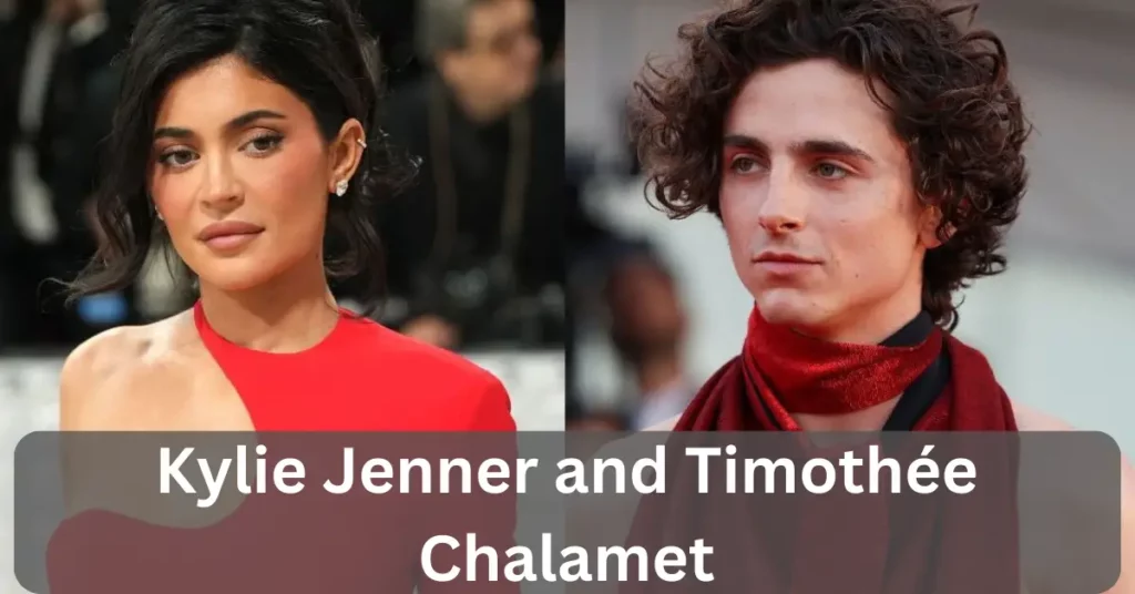 Kylie Jenner and Timothée Chalamet