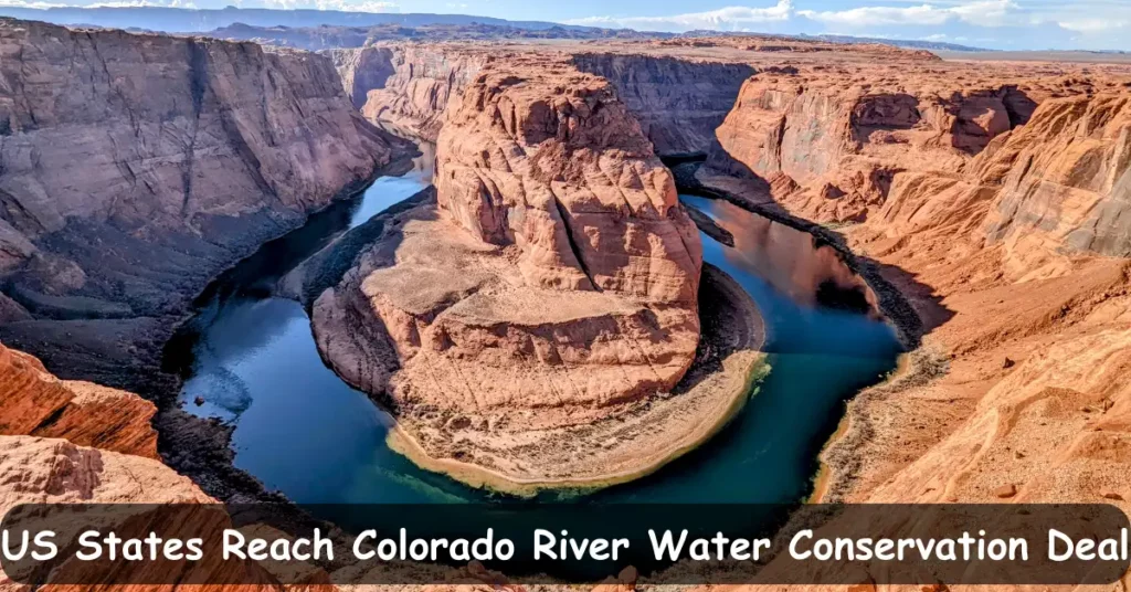 US States Reach Colorado River Water Conservation Deal