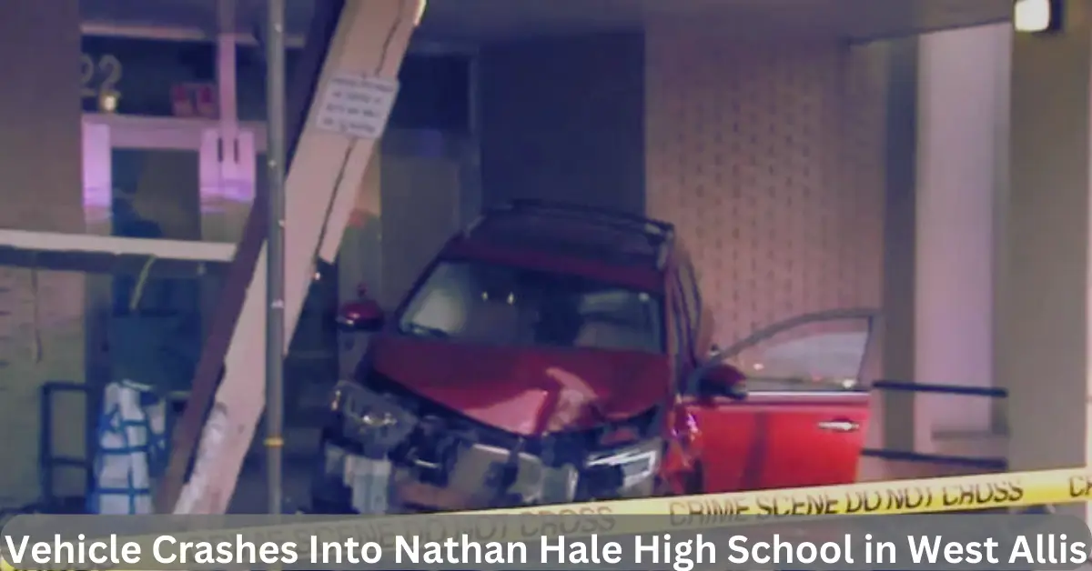 Vehicle Crashes Into Nathan Hale High School in West Allis
