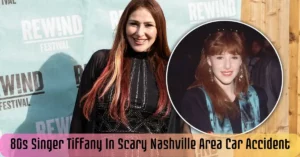 80s Singer Tiffany In Scary Nashville Area Car Accident