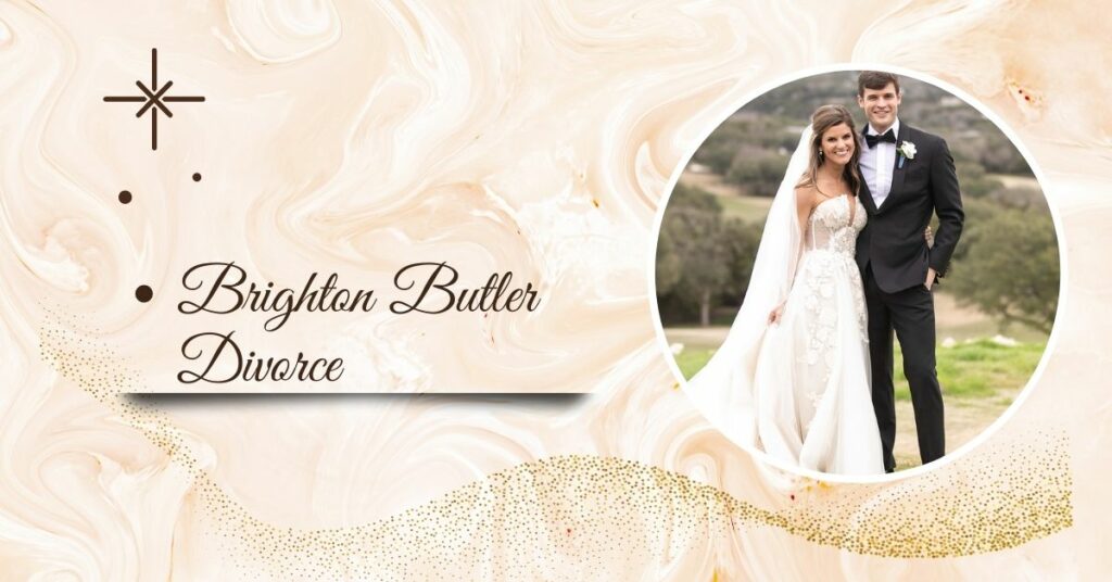 Brighton Butler Divorce