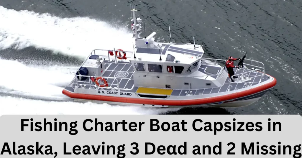 Fishing Charter Boat Capsizes in Alaska, Leaving 3 Deαd and 2 Missing