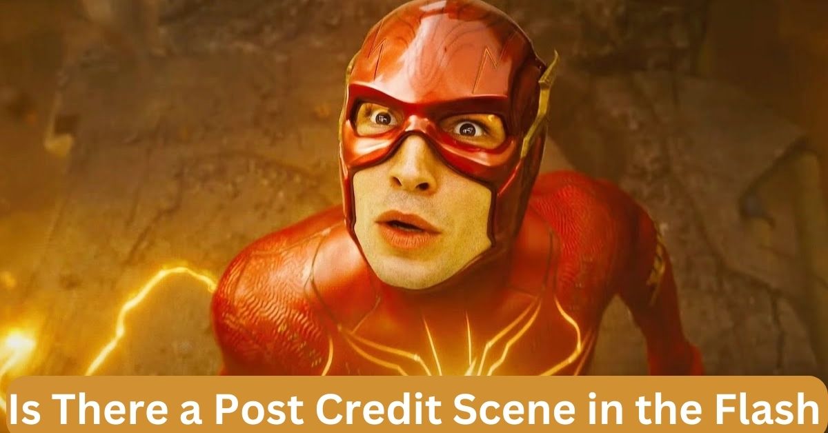 Is There a Post Credit Scene in the Flash