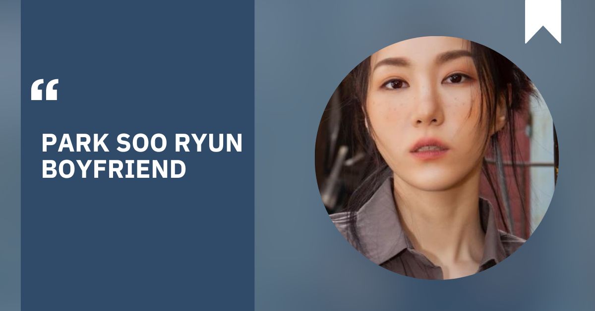 Park Soo Ryun Boyfriend