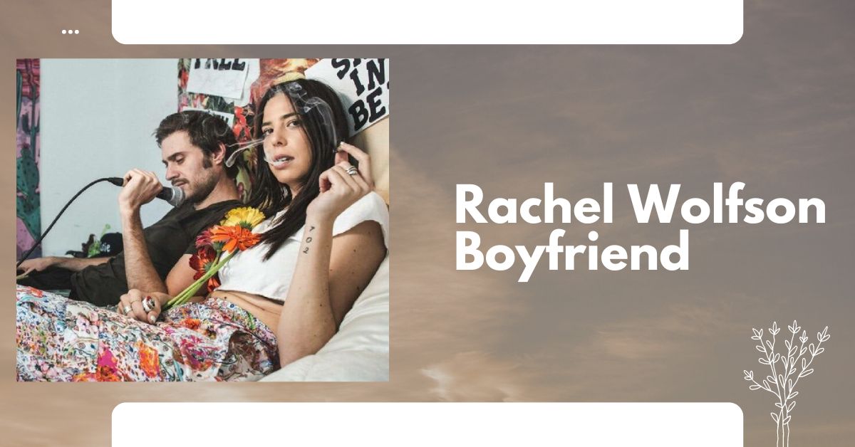 Rachel Wolfson Boyfriend