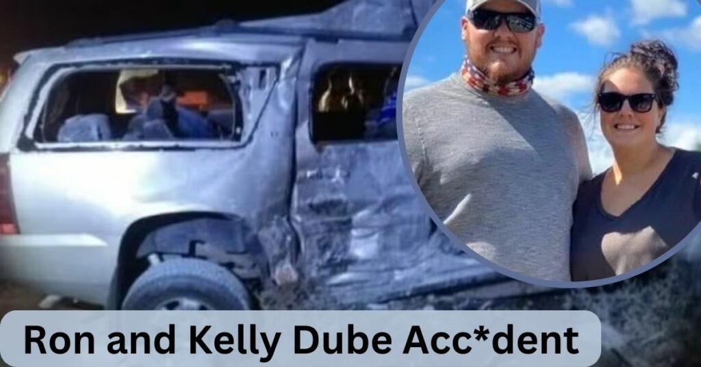 Ron and Kelly Dube Accident