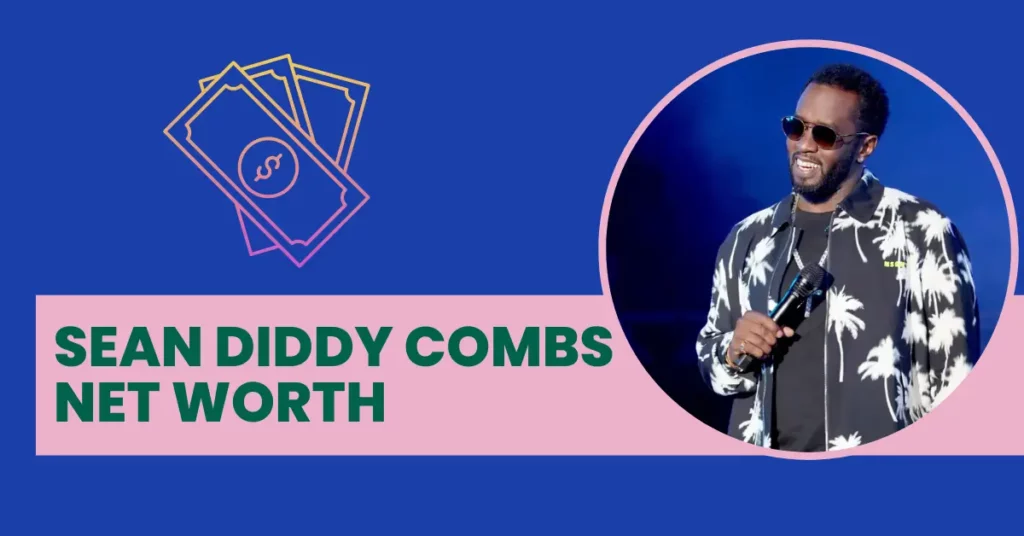 Sean Diddy Combs Net Worth