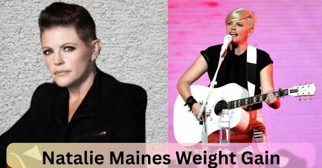 Natalie Maines Weight Gain