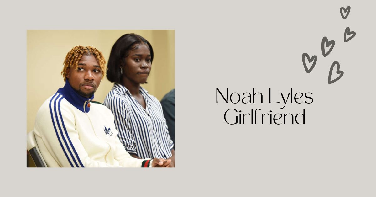 Noah Lyles Girlfriend