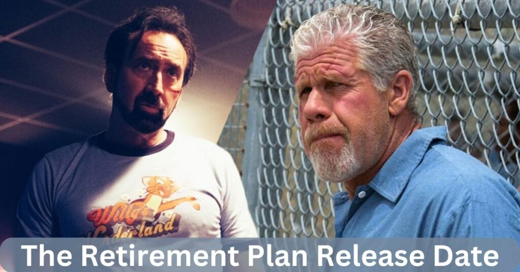 The Retirement Plan Release Date