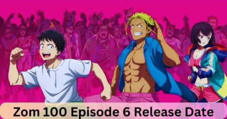 Zom 100 Episode 6 Release Date