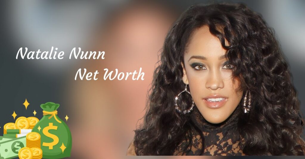 Natalie Nunn Net Worth