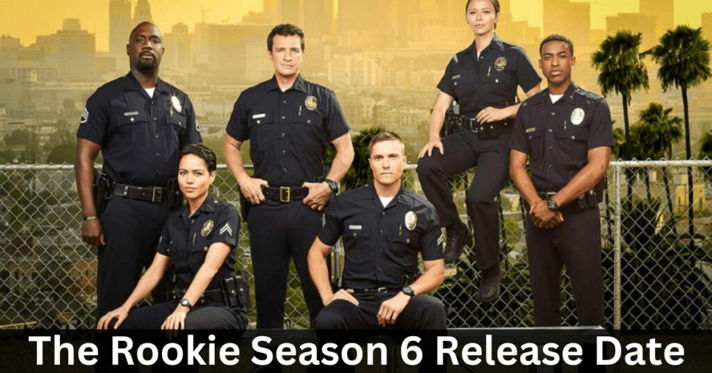 The Rookie Season 6 Release Date