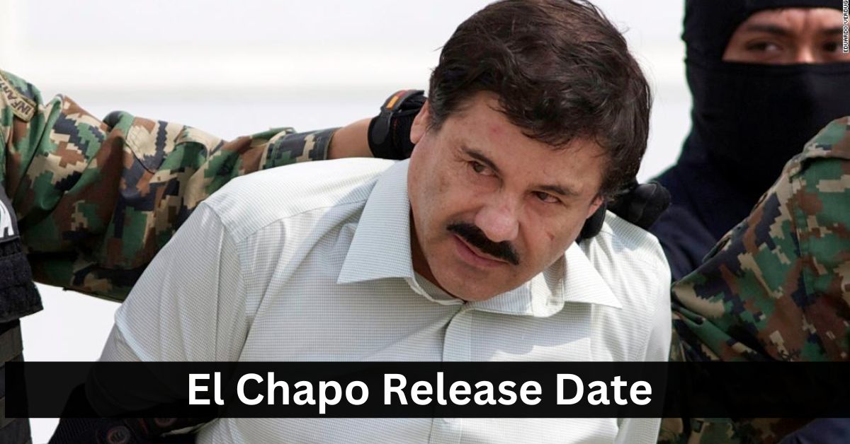 El Chapo Release Date