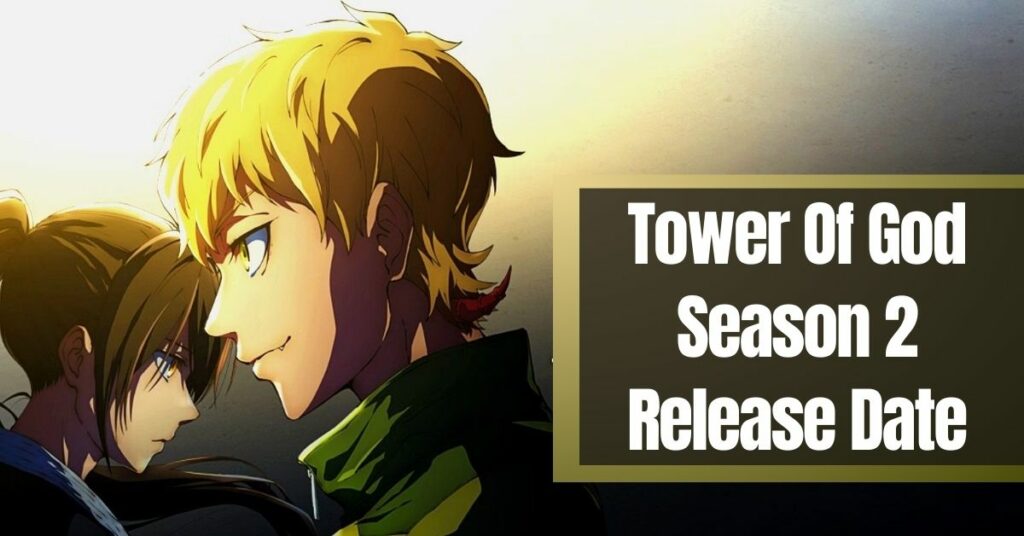 Tower Of God Season 2 Release Date