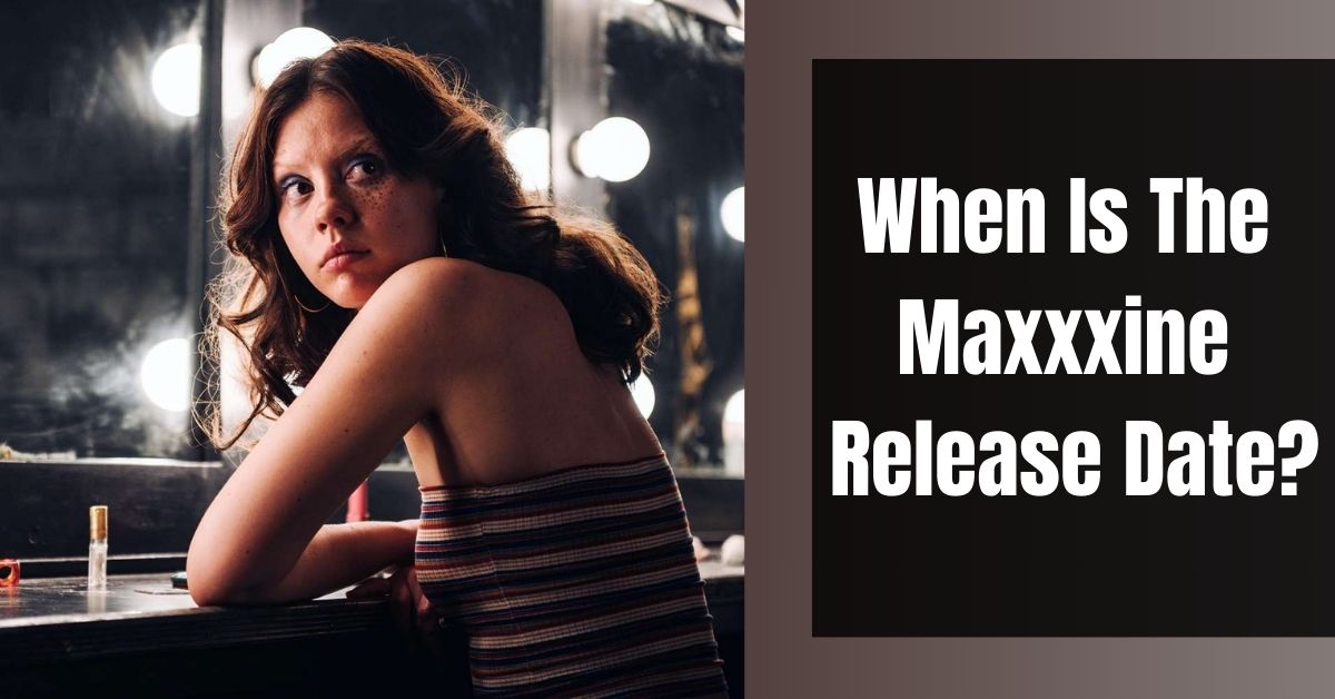 maxxxine release date