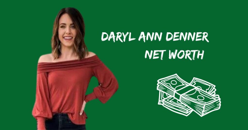 Daryl Ann Denner Net Worth