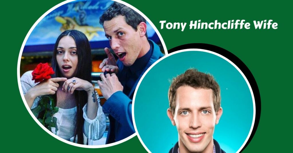 Tony Hinchcliffe Wife