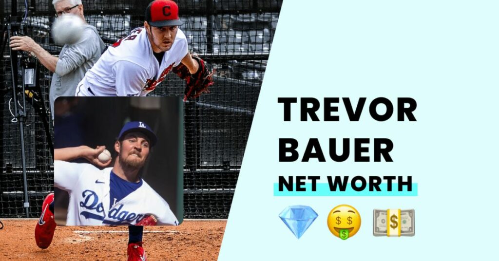 Trevor Bauer Net Worth