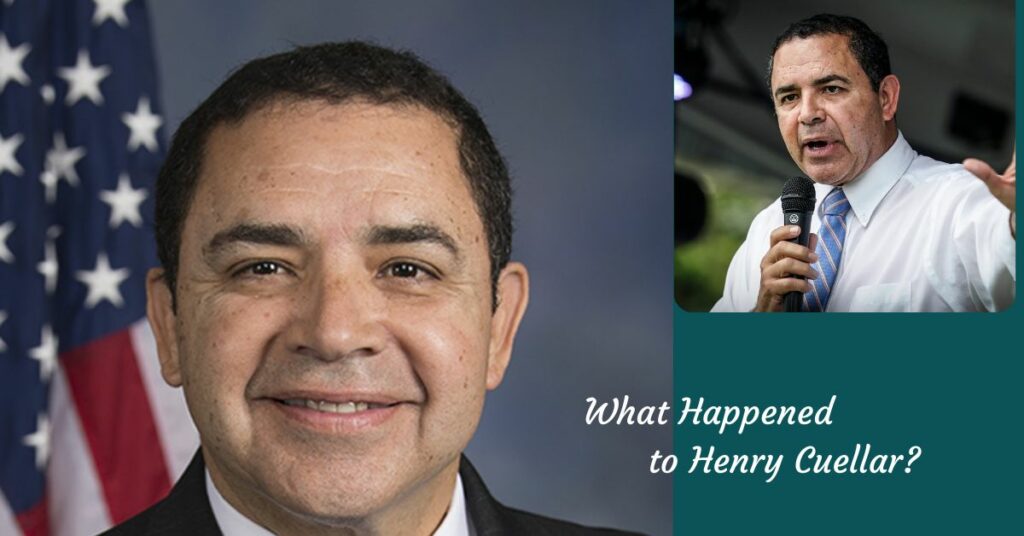 What Happened to Henry Cuellar?