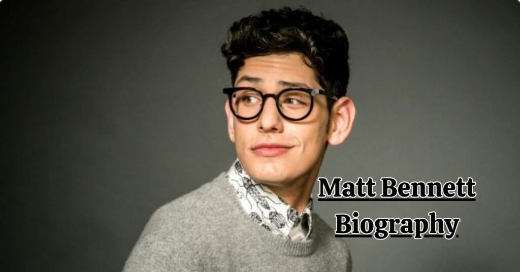 Matt Bennett Biography