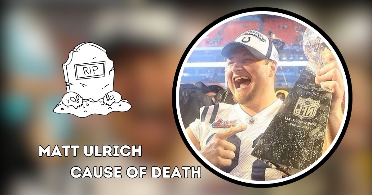 Matt Ulrich Cause of Death