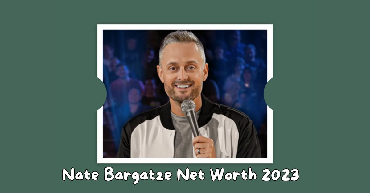 Nate Bargatze Net Worth 2023